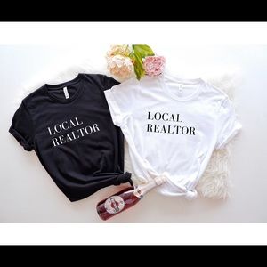 Local Realtor Tees UNISEX